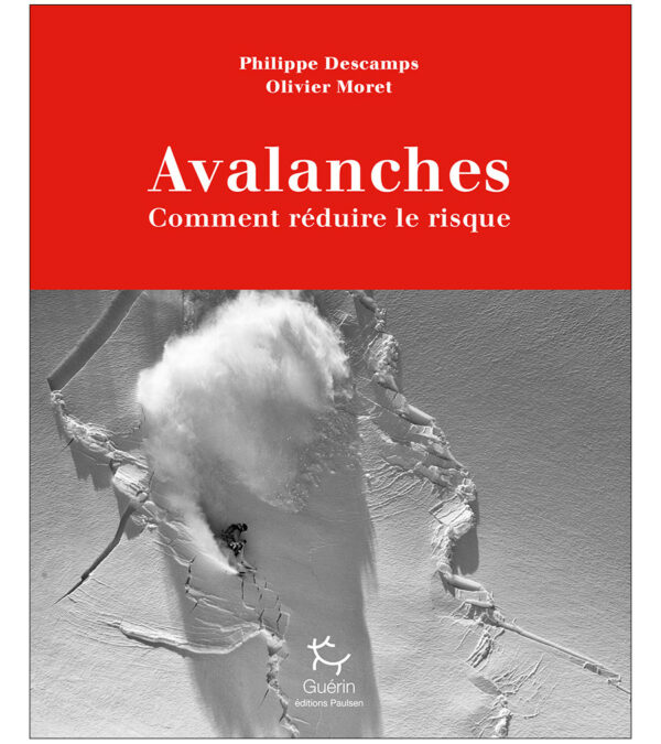 Avalanches Comment réduire le risque.